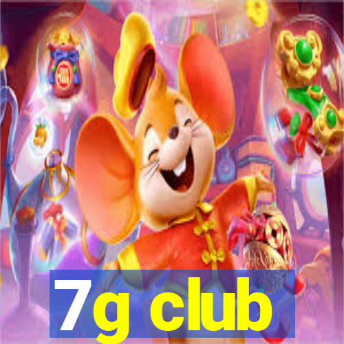 7g club